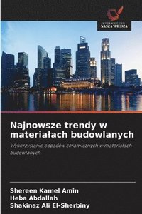 bokomslag Najnowsze trendy w materialach budowlanych