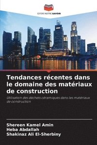 bokomslag Tendances récentes dans le domaine des matériaux de construction