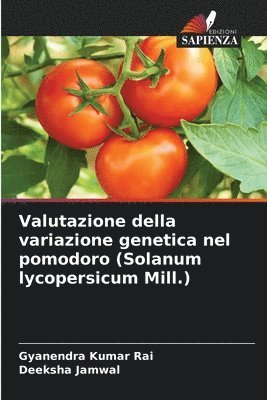 Valutazione della variazione genetica nel pomodoro (Solanum lycopersicum Mill.)