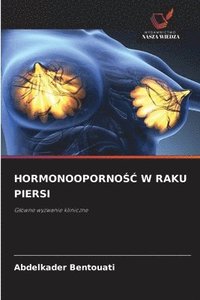 bokomslag Hormonooporno?? W Raku Piersi