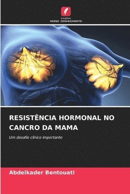 bokomslag Resistência Hormonal No Cancro Da Mama