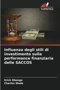 bokomslag Influenza degli stili di investimento sulla performance finanziaria delle SACCOS