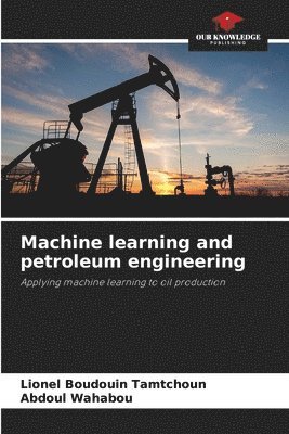 Machine learning and petroleum engineering