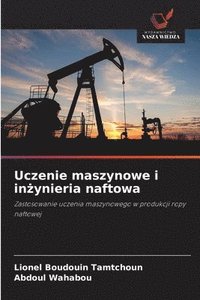 bokomslag Uczenie maszynowe i in¿ynieria naftowa
