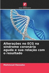 bokomslag Alterações no ECG na síndrome coronária aguda e sua relação com o resultado