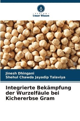 bokomslag Integrierte Bekämpfung der Wurzelfäule bei Kichererbse Gram