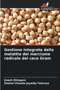 bokomslag Gestione integrata della malattia del marciume radicale del cece Gram