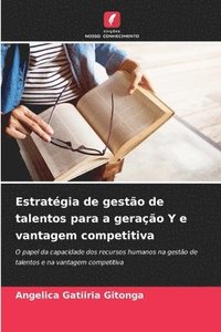 bokomslag Estratégia de gestão de talentos para a geração Y e vantagem competitiva