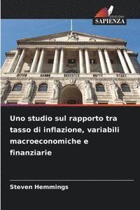 bokomslag Uno studio sul rapporto tra tasso di inflazione, variabili macroeconomiche e finanziarie