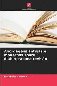 bokomslag Abordagens antigas e modernas sobre diabetes