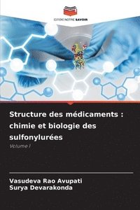 bokomslag Structure des médicaments : chimie et biologie des sulfonylurées