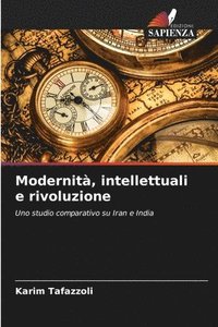bokomslag Modernità, intellettuali e rivoluzione