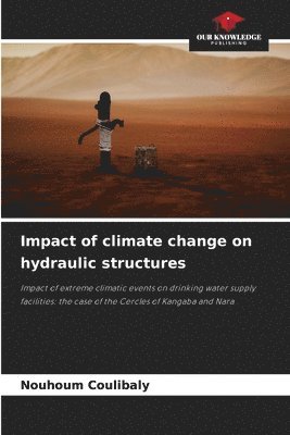 bokomslag Impact of climate change on hydraulic structures