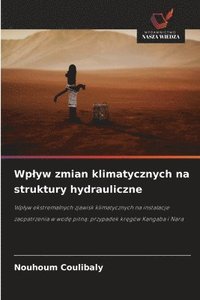 bokomslag Wp¿yw zmian klimatycznych na struktury hydrauliczne