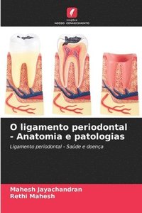 bokomslag O ligamento periodontal - Anatomia e patologias