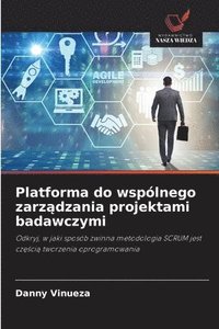 bokomslag Platforma do wspólnego zarz?dzania projektami badawczymi