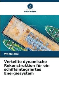 bokomslag Verteilte dynamische Rekonstruktion für ein schiffsintegriertes Energiesystem