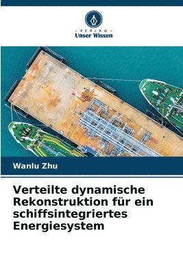 bokomslag Verteilte dynamische Rekonstruktion für ein schiffsintegriertes Energiesystem