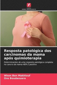 bokomslag Resposta patológica dos carcinomas da mama após quimioterapia
