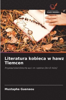 Mustapha Guenaou - Literatura kobieca w hawz Tlemcen, Häftad