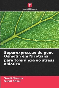 bokomslag Superexpressão do gene Osmotin em Nicotiana para tolerância ao stress abiótico