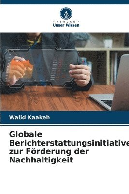 Globale Berichterstattungsinitiative zur Förderung der Nachhaltigkeit