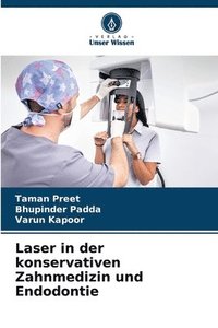 bokomslag Laser in der konservativen Zahnmedizin und Endodontie