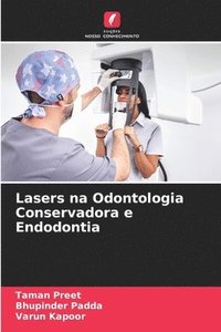 bokomslag Lasers na Odontologia Conservadora e Endodontia