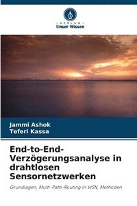 bokomslag End-to-End-Verzögerungsanalyse in drahtlosen Sensornetzwerken
