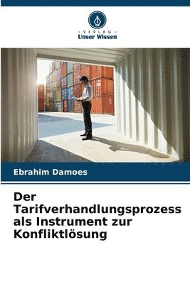 bokomslag Der Tarifverhandlungsprozess als Instrument zur Konfliktlösung