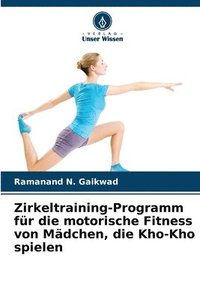 bokomslag Zirkeltraining-Programm für die motorische Fitness von Mädchen, die Kho-Kho spielen