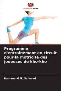 bokomslag Programme d'entraînement en circuit pour la motricité des joueuses de kho-kho