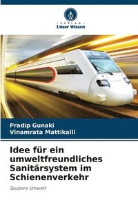 bokomslag Idee für ein umweltfreundliches Sanitärsystem im Schienenverkehr