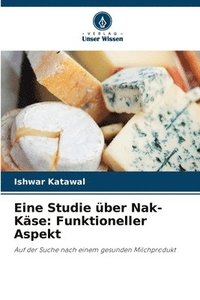 bokomslag Eine Studie über Nak-Käse