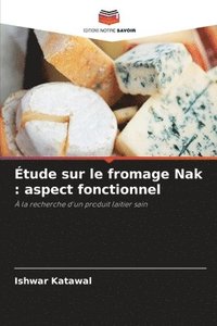 bokomslag Étude sur le fromage Nak