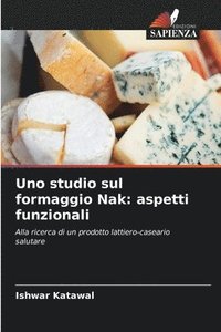 bokomslag Uno studio sul formaggio Nak: aspetti funzionali