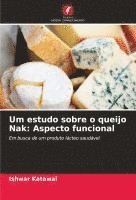 bokomslag Um estudo sobre o queijo Nak: Aspecto funcional