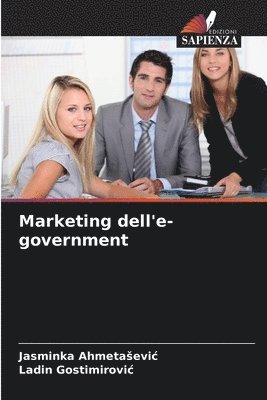 Jasminka Ahmetasevic, Ladin Gostimirovic, Jasminka Ahmetaevic, Jasminka Ahmeta¿evi¿, Ladin Gostimirovi¿ - Marketing dell'e-government, Häftad