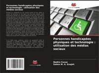 bokomslag Personnes handicapées physiques et technologie: utilisation des médias sociaux