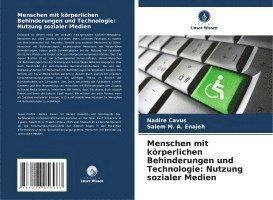 bokomslag Menschen mit körperlichen Behinderungen und Technologie: Nutzung sozialer Medien