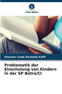 bokomslag Problematik der Einschulung von Kindern in der SP Botro/CI