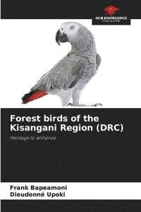 bokomslag Forest birds of the Kisangani Region (DRC)