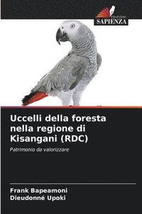 bokomslag Uccelli della foresta nella regione di Kisangani (RDC)
