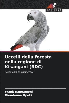 bokomslag Uccelli della foresta nella regione di Kisangani (RDC)