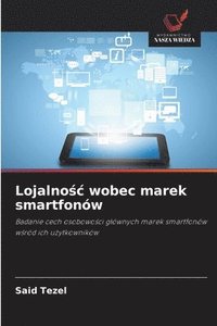 bokomslag Lojalno?c wobec marek smartfonów
