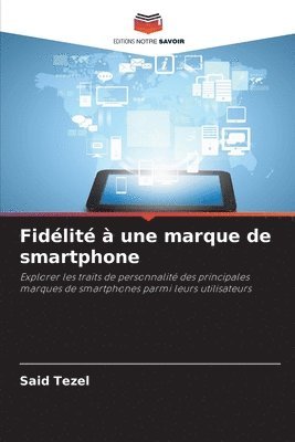 bokomslag Fidélité à une marque de smartphone