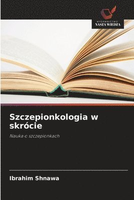 bokomslag Szczepionkologia w skrócie