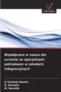 bokomslag Wspó¿praca w nauce dla uczniów ze specjalnymi potrzebami w szko¿ach integracyjnych