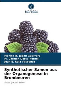bokomslag Synthetischer Samen aus der Organogenese in Brombeeren