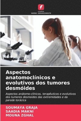 bokomslag Aspectos anatomoclínicos e evolutivos dos tumores desmóides